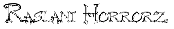 Raslani Horrorz font preview